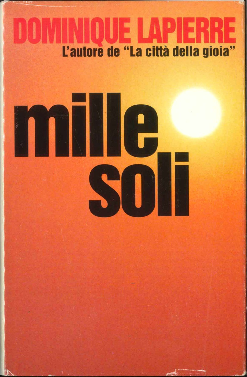 MILLE SOLI - DOMINIQUE LAPIERRE -ED. CDE 1998