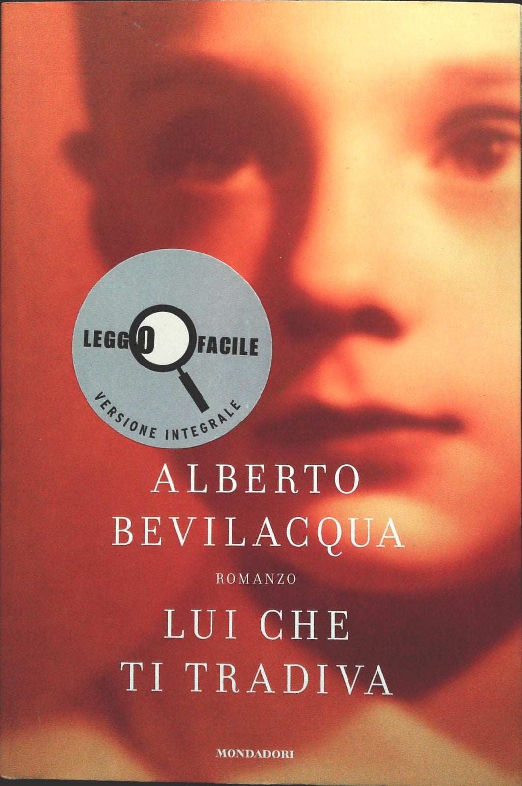 LUI CHE TI TRADIVA - ALBERTO BEVILACQUA - VERSIONE LEGGO FACILE