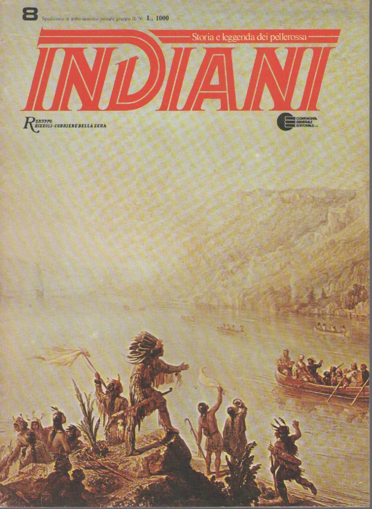 INDIANI, STORIA E LEGGENDA DEI PELLEROSSA - N 8