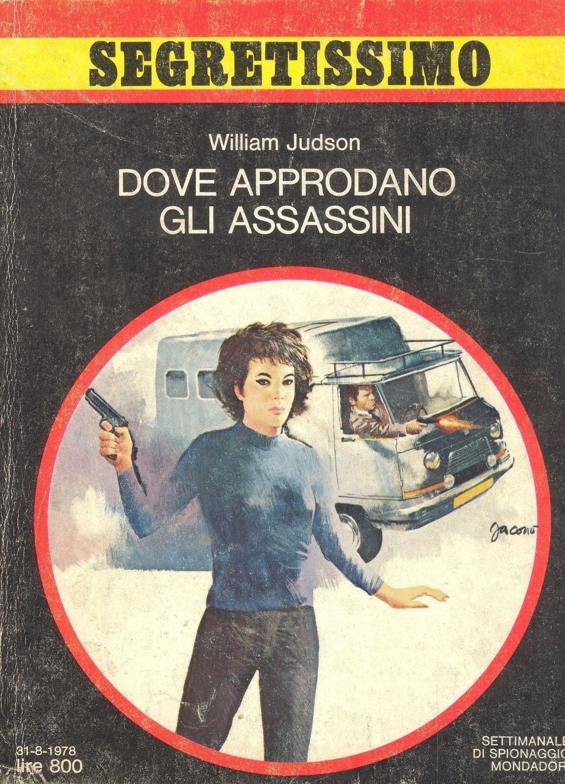 DOVE APPRODANO GLI ASSASSINI - WILLIAM JUDSON