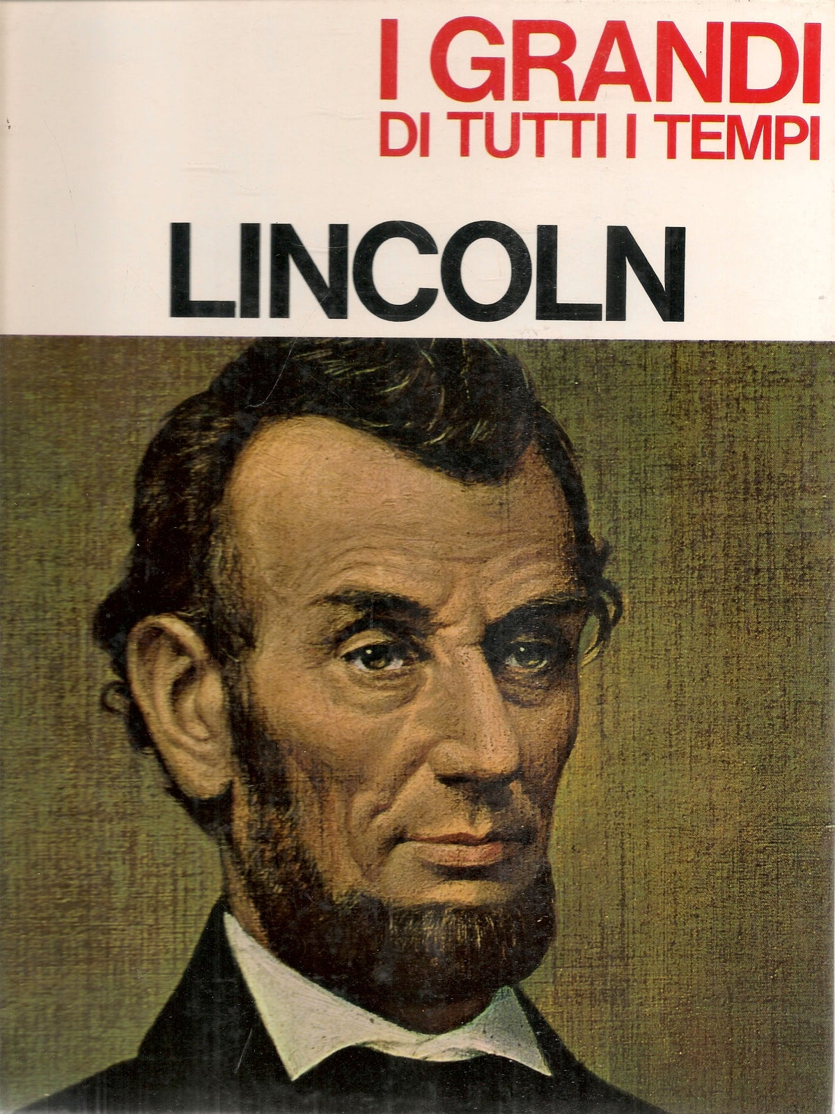 I GRANDI DI TUTTI I TEMPI - LINCOLN