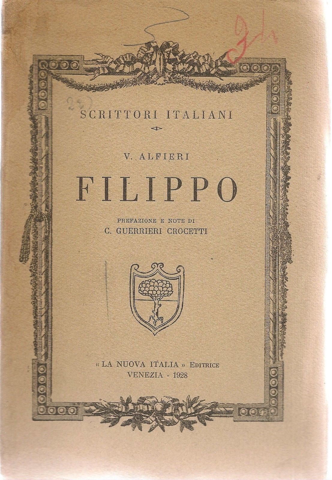 FILIPPO . VITTORIO ALFIERI - LA NUOVA ITALIA 1928