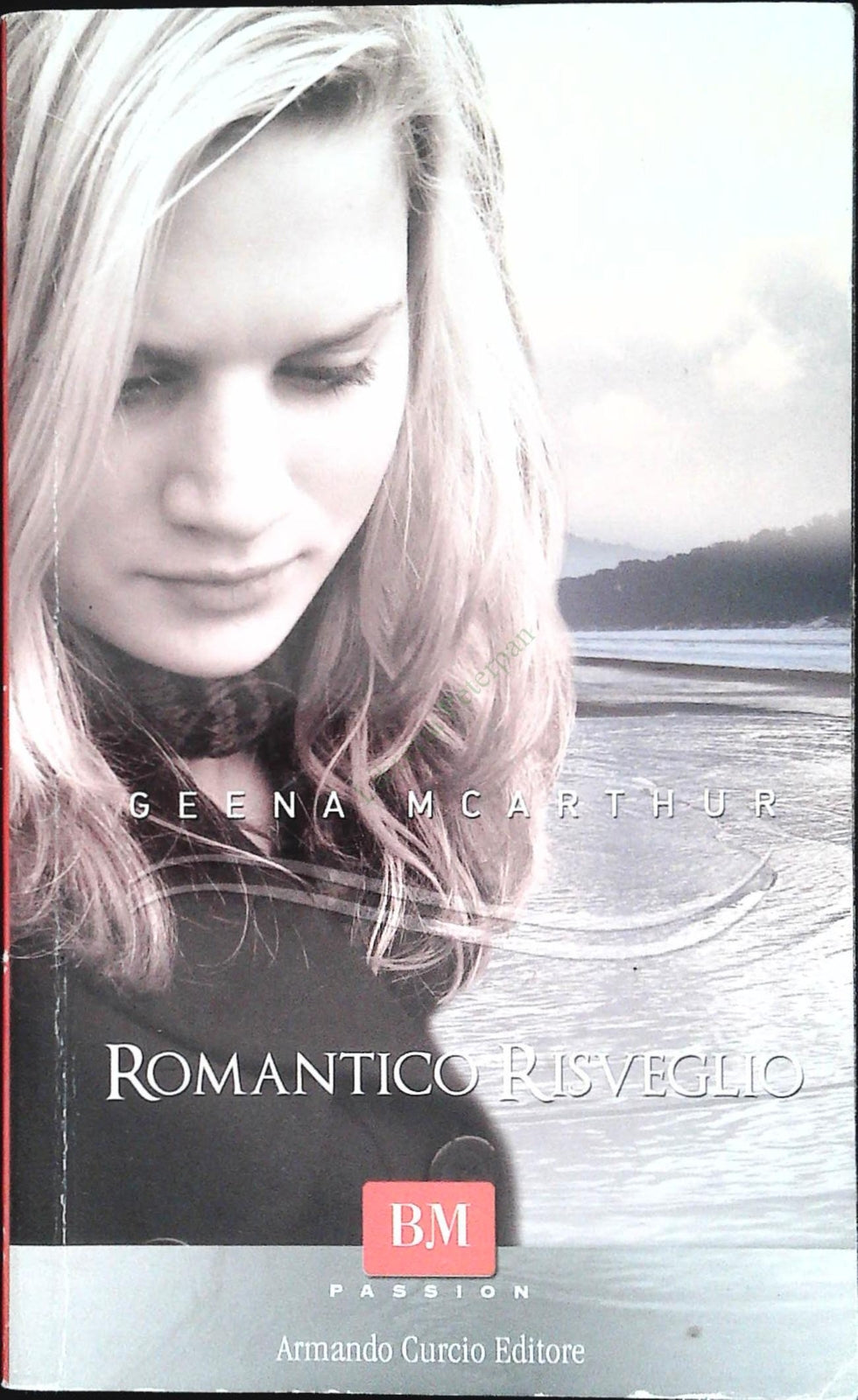 ROMANTICO RISVEGLIO - GEENA MCARTHUR - CURCIO 2009 - OUTLET DEL LIBRO