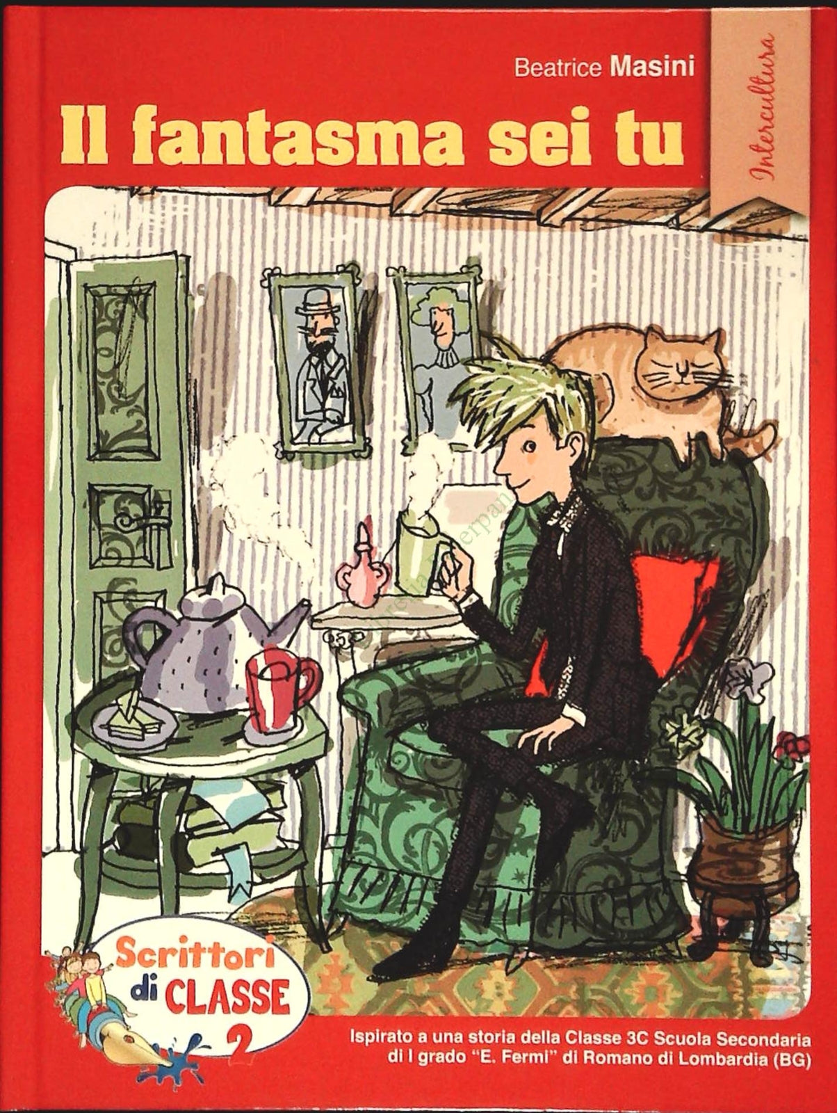 IL FANTASMA SEI TU - BEATRICE MASINI - SCRITTORI DI CLASSE