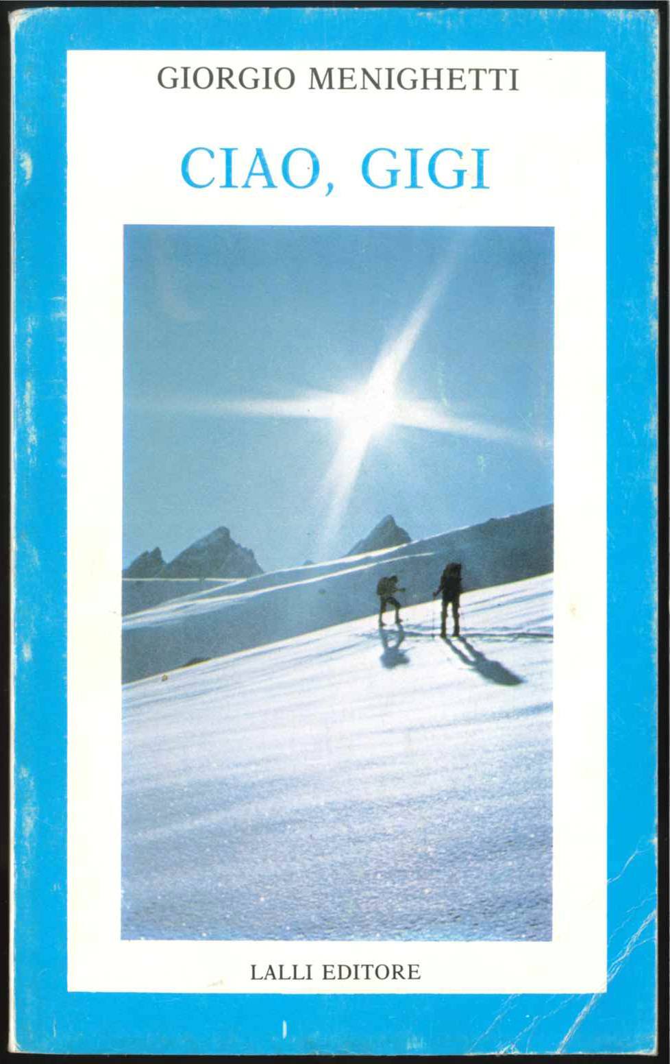 CIAO, GIGI - GIORGIO MENIGHETTI