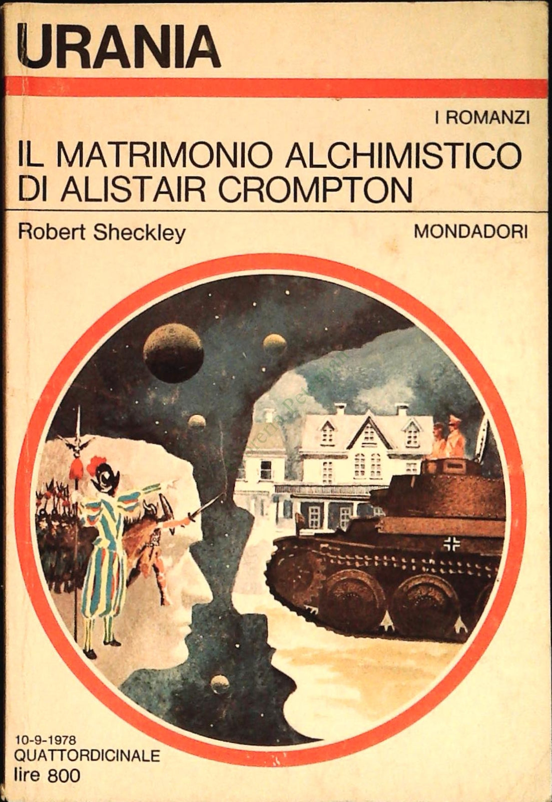 IL MATRIMONIO ALCHIMISTICO DI ALISTAR CROMPTON - ROBERT SHECKLEY - URANIA N. 757