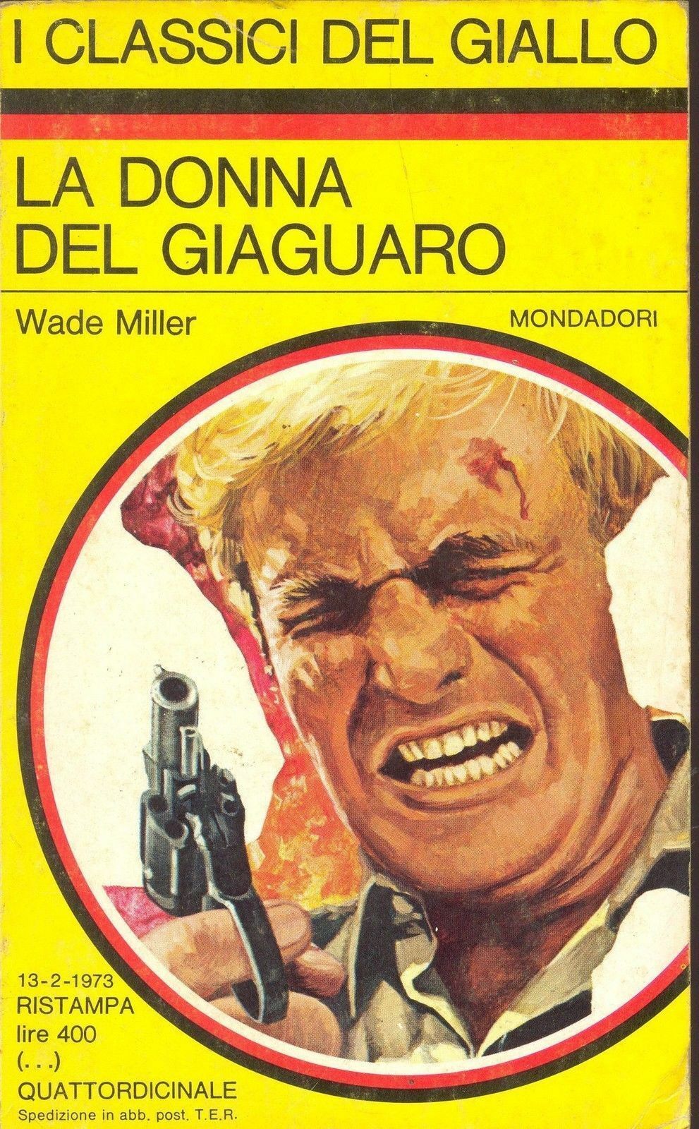 LA DONNA DEL GIAGUARO - WADE MILLER - I CLASSICI DEL GIALLO
