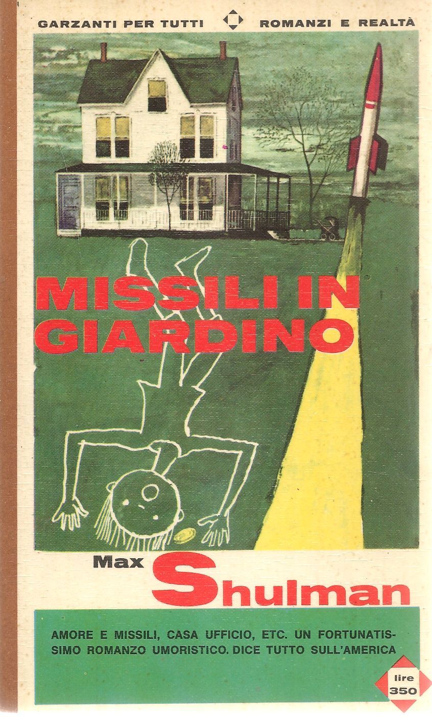 MISSILI IN GIARDINO - MAX SHULMAN GARZANTI