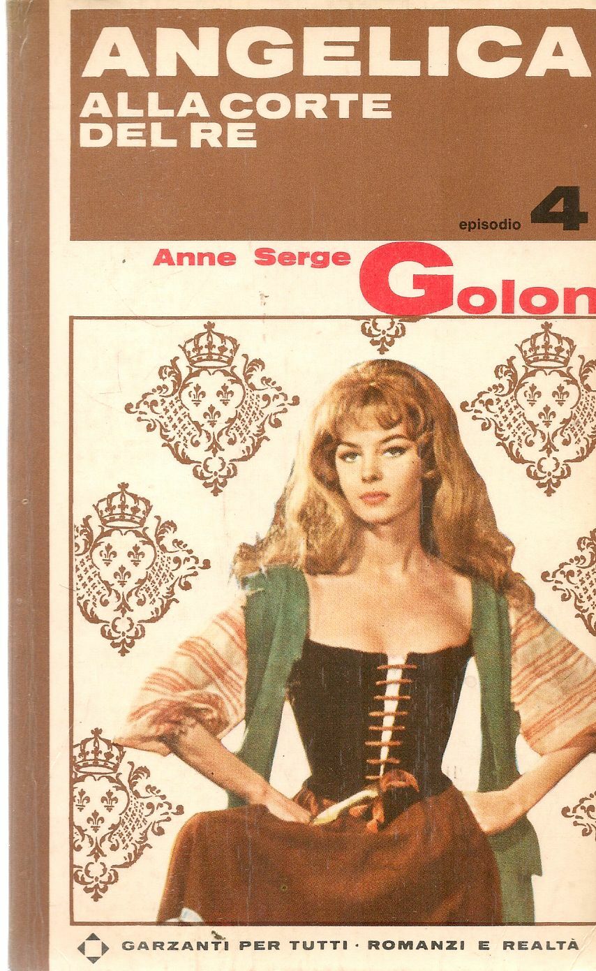ANGELICA ALLA CORTE DEL RE - ANNE SERGE GOLON