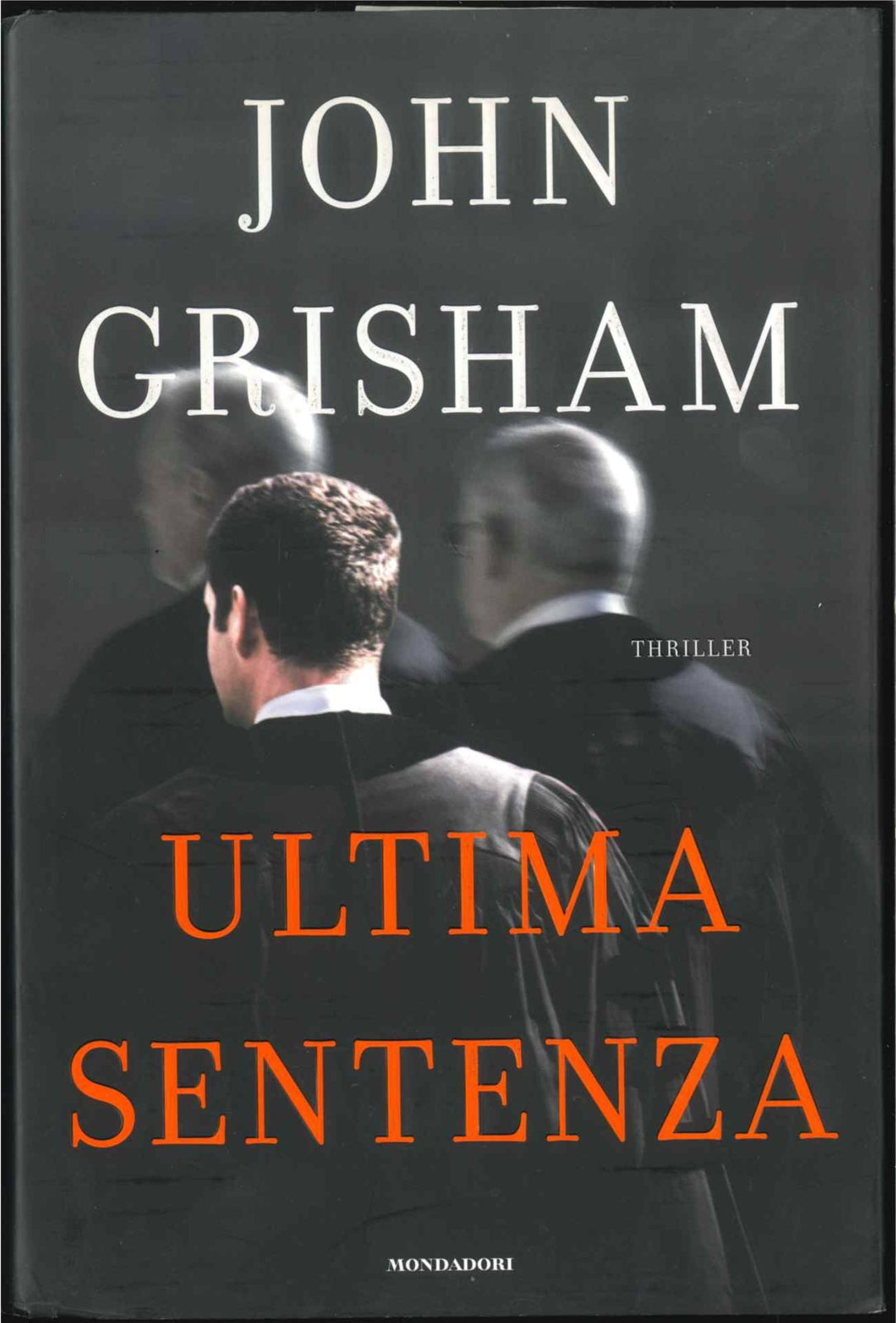 ULTIMA SENTENZA - JOHN GRISHAM