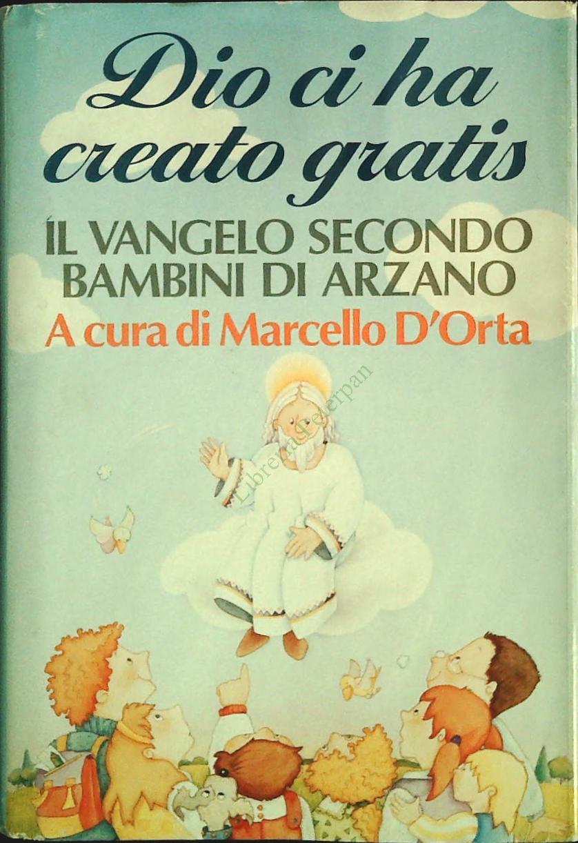 DIO CI HA CREATO GRATIS - MARCELLO DELL'ORTA - CDE 1993 - OUTLET DEL LIBRO