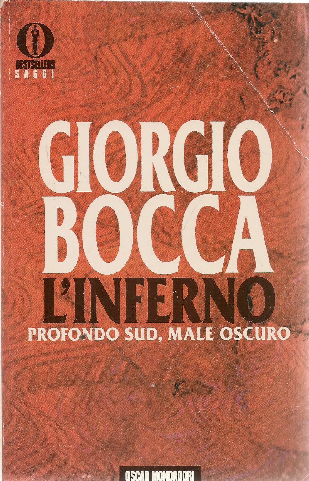 L'INFERNO. PROFONDO SUD MALE OSCURO - GIORGIO BOCCA