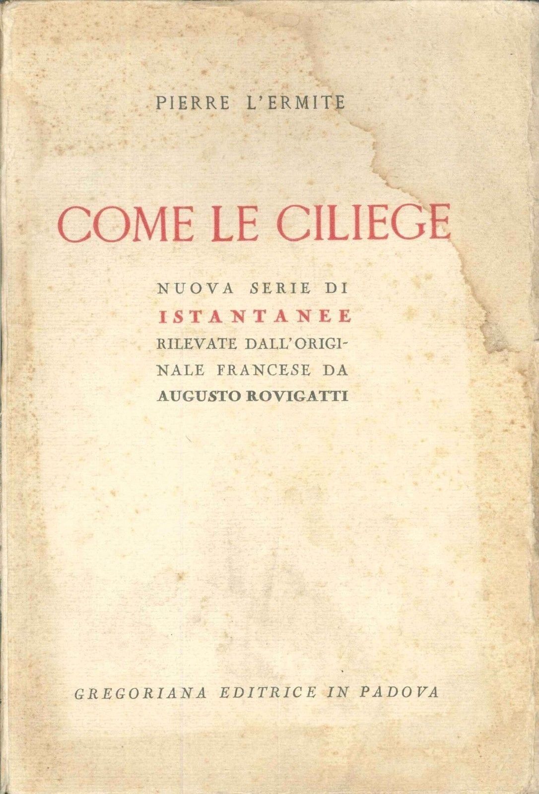 COME LE CILIEGE - PIERRE L'ERMITE