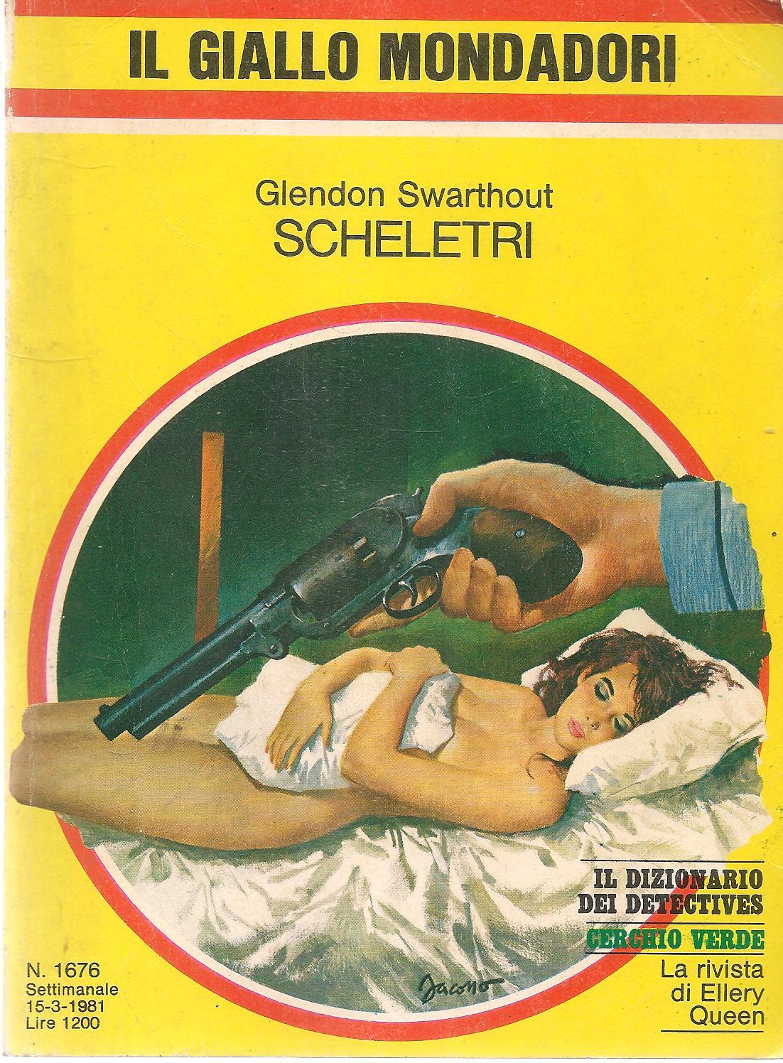 SCHELETRI - GLENDON SWARTHOUT - GIALLO MONDADORI N. 1676
