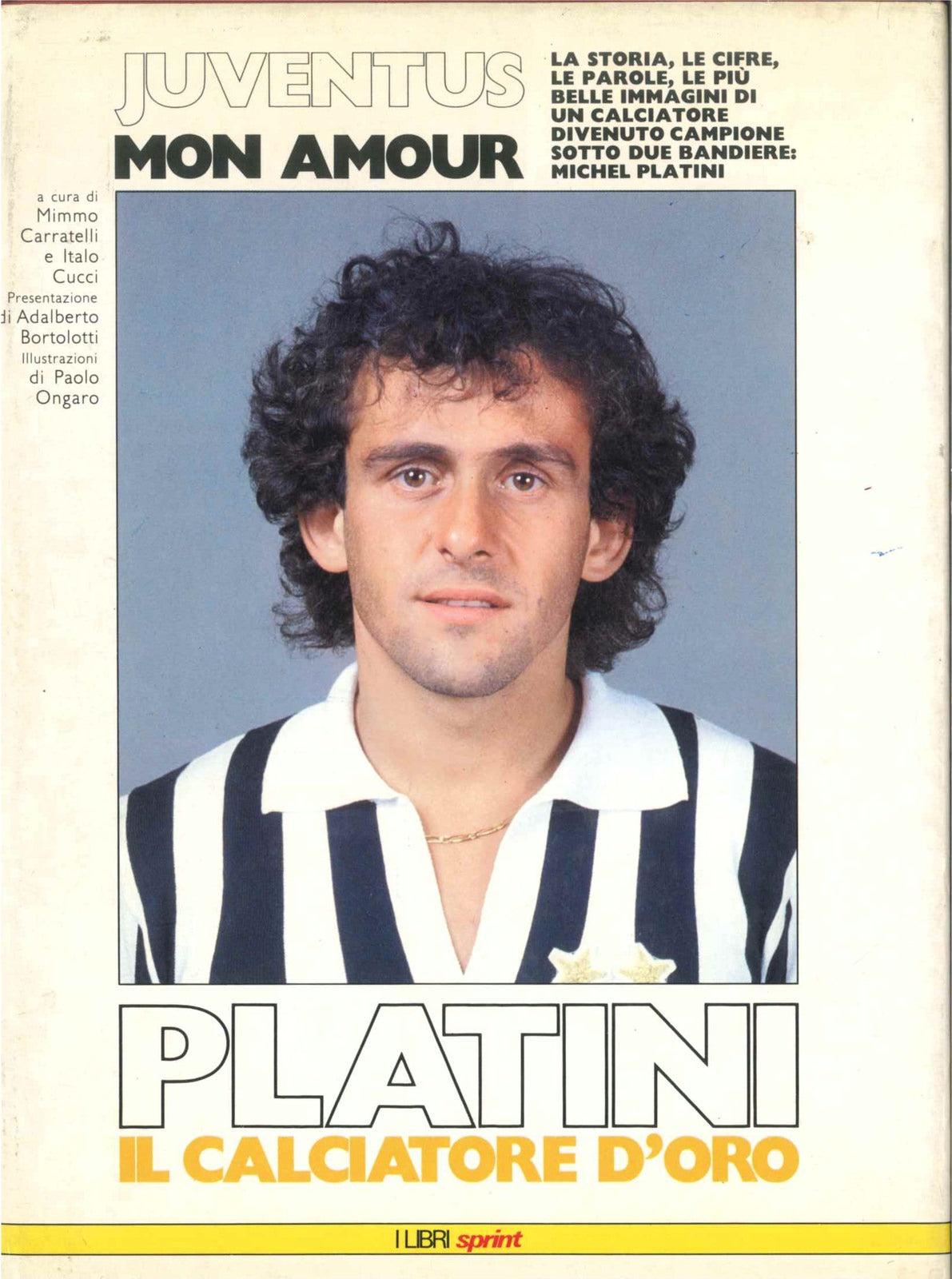 JUVENTUS MON AMOUR - PLATINI IL CALCIATORE D'ORO