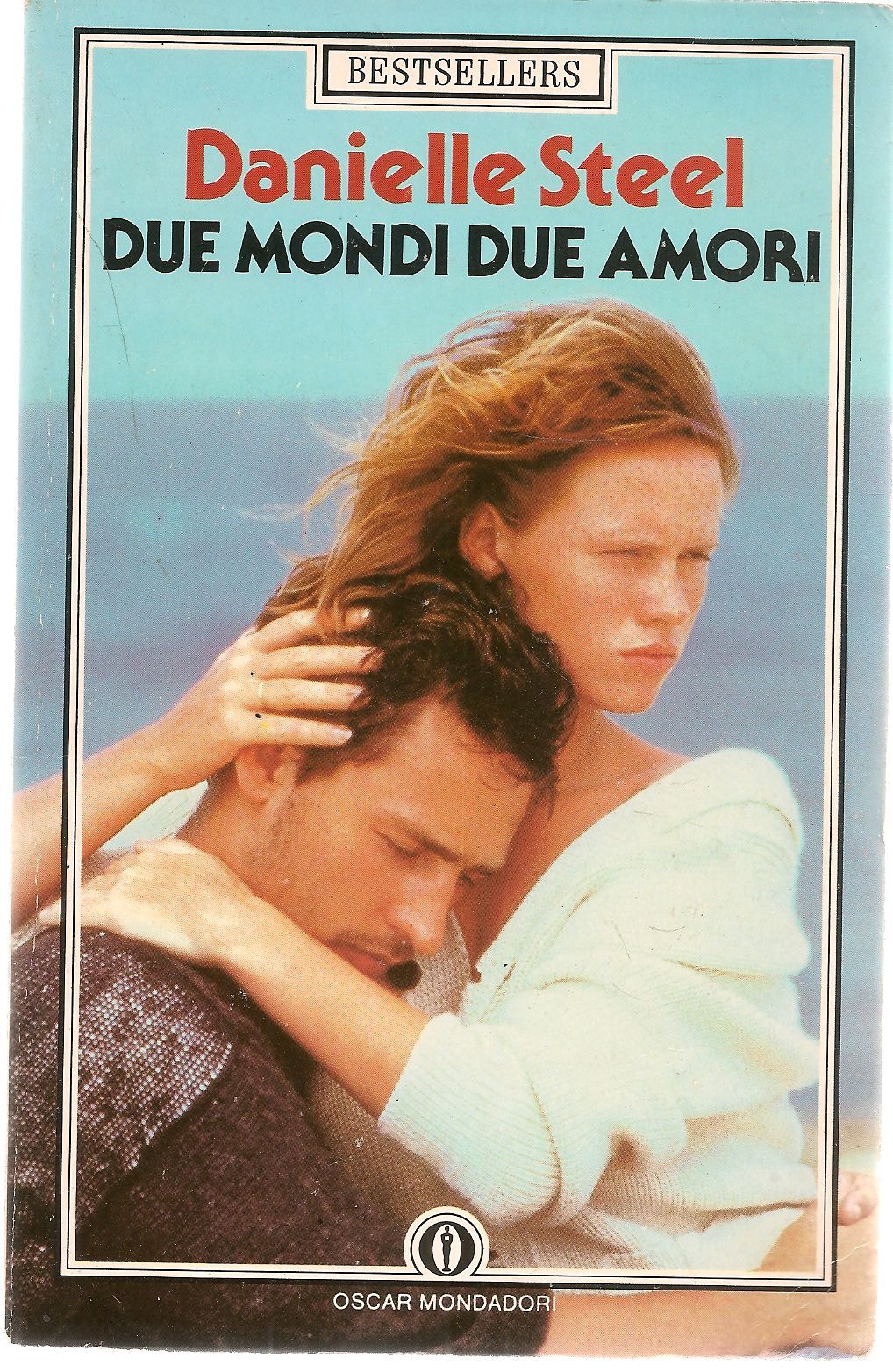 DUE MONDI DUE AMORI - DANIELLE STEEL