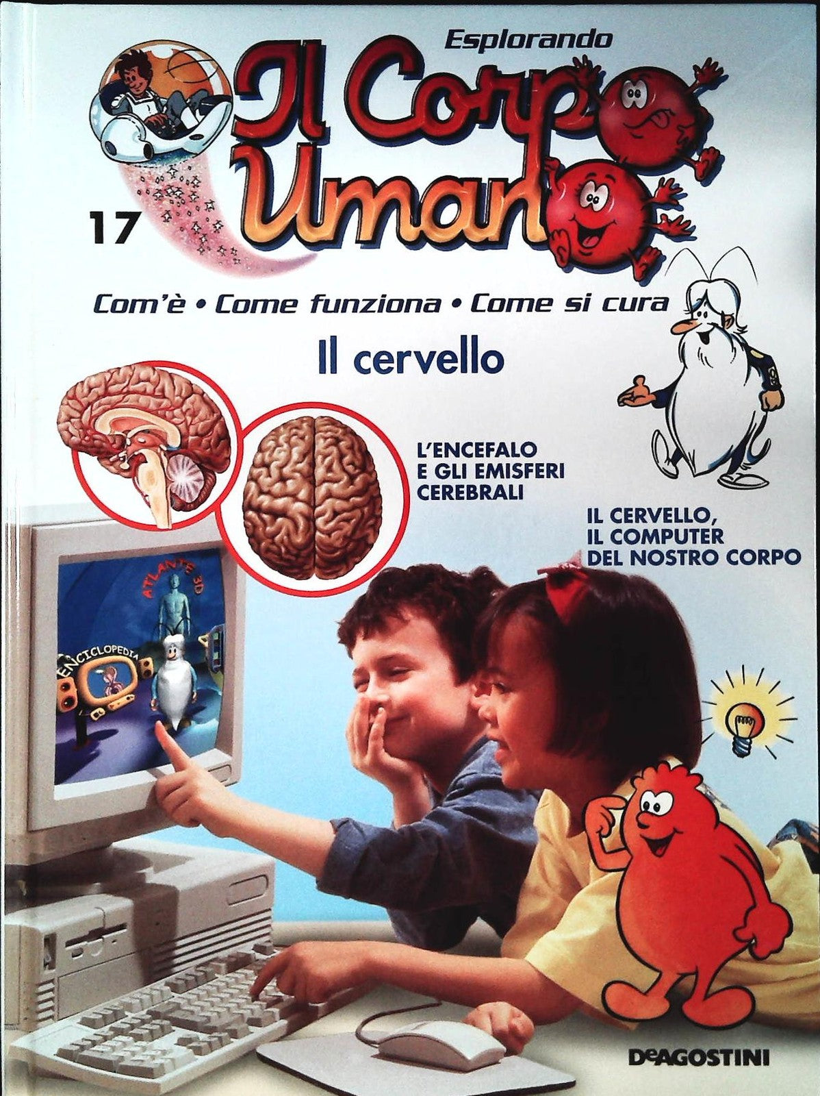 ESPLORANDO IL CORPO UMANO N. 17 - IL CERVELLO - DE AGOSTINI 2004