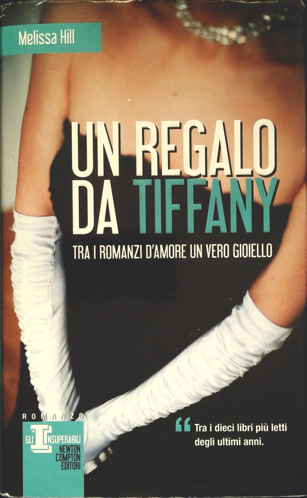 UN REGALO DA TIFFANY - ELISSA HILL - EWTON COMPTON 2011 - OUTLET DEL LIBRO