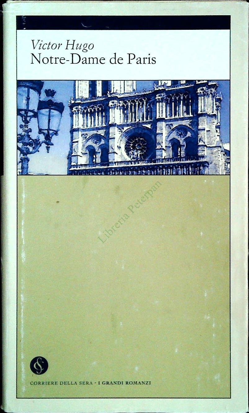 NOTRE-DAME DE PARIS - VICTOR HUGO