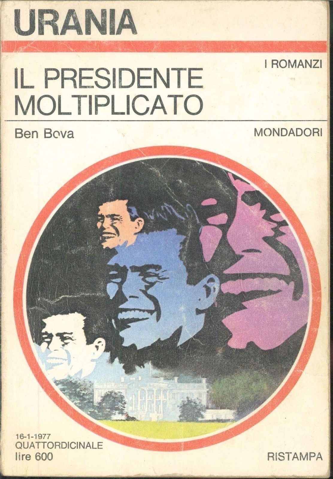 IL PRESIDENTE MOLTIPLICATO - BEN BOVA