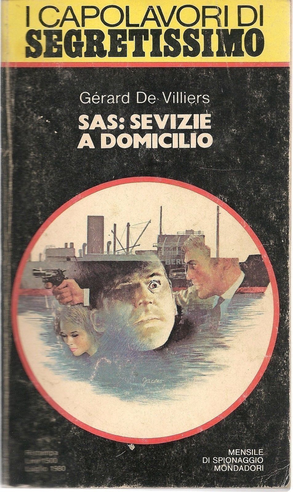 SAS: SEVIZIE A DOMICILIO - GERARD DE VILLIERS - I CAPOLAVORI DI SEGRETTISSIMO