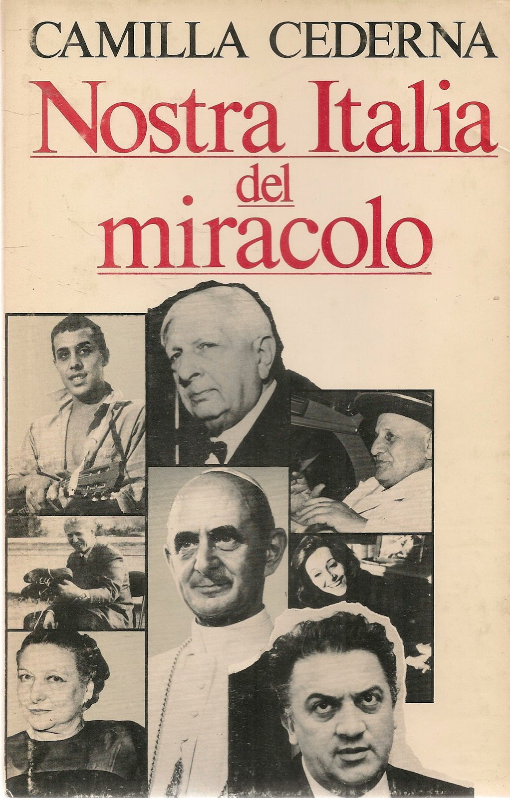 NOSTRA ITALIA DEL MIRACOLO - CAMILLA CEDERNA