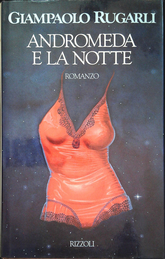 ANDROMEDA E LA NOTTE - GIAMPAOLO RUGARLI