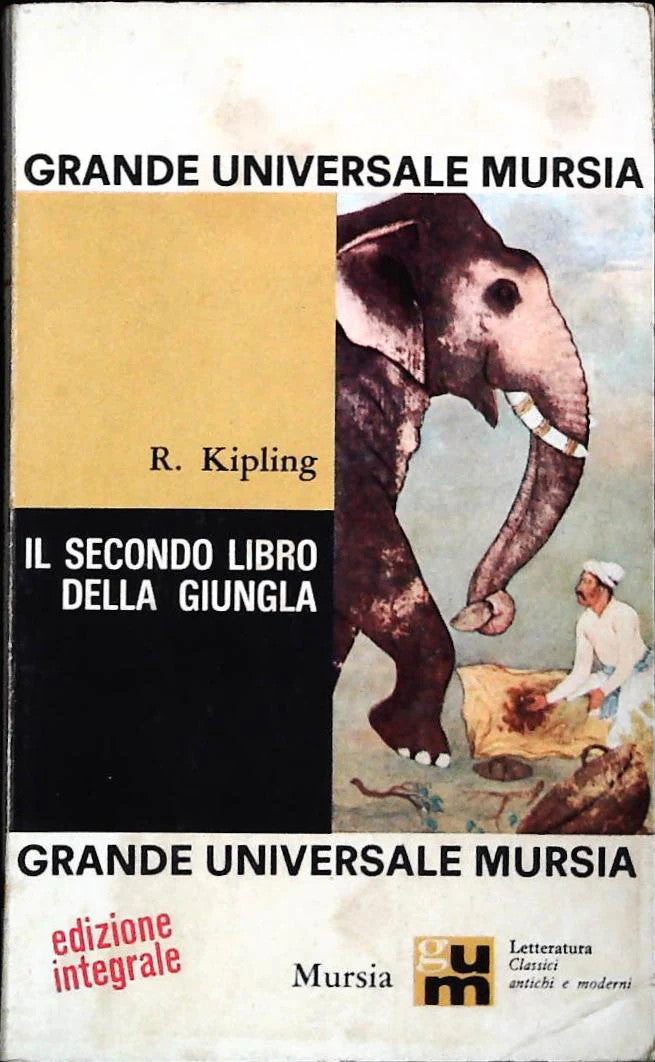 IL SECONDO LIBRO DELLA GIUNGLA - KIPLING - MURSIA 1966- OUTLET DEL LIBRO