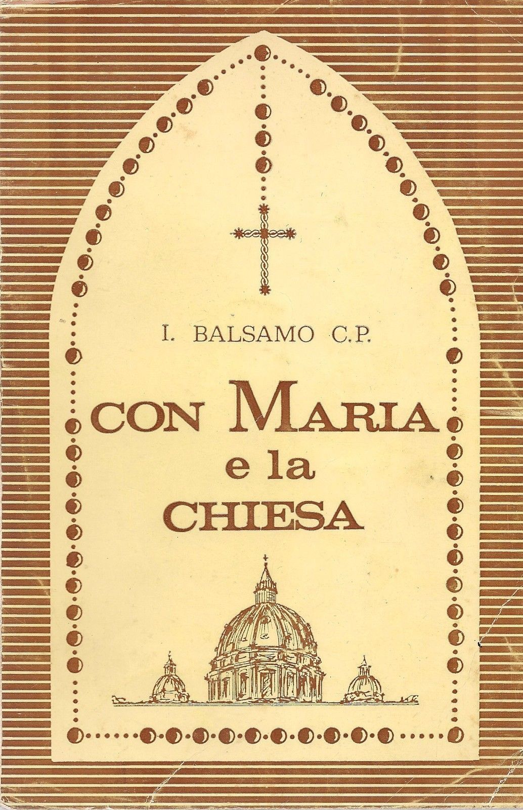 CON MARIA E CON LACHIESA - PADRE IGNAZIO BALSAMO PASSIONISTA