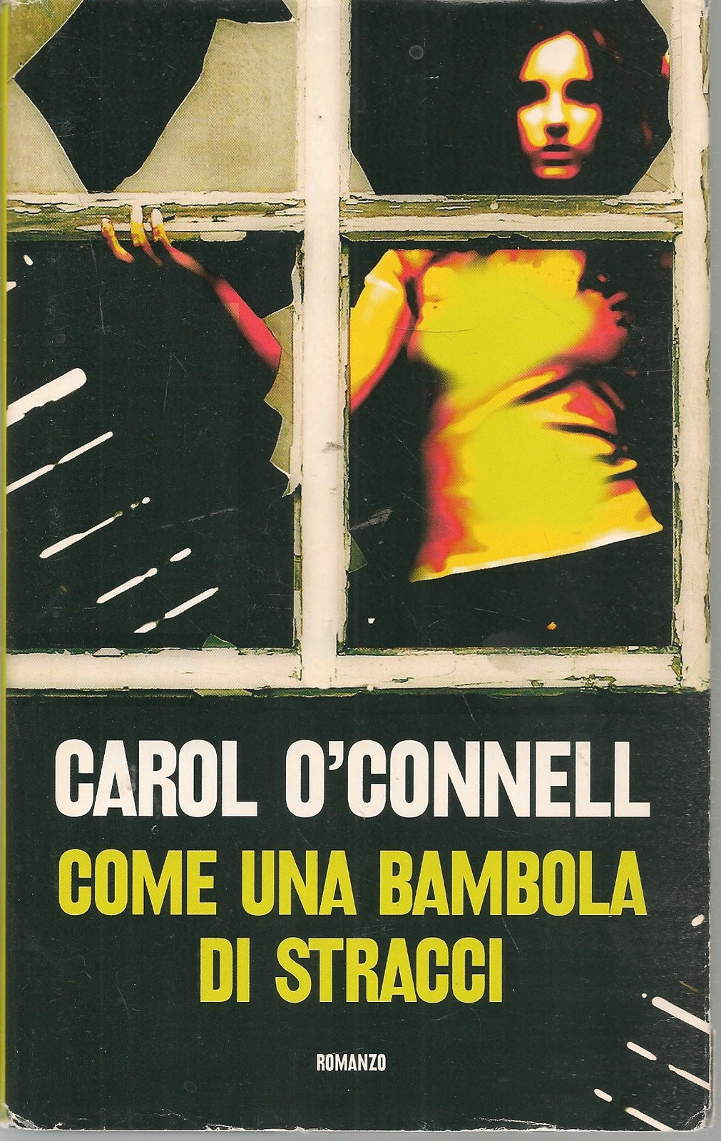 COME UNA BAMBOLA DI STRACCI - CAROL O'CONNELL