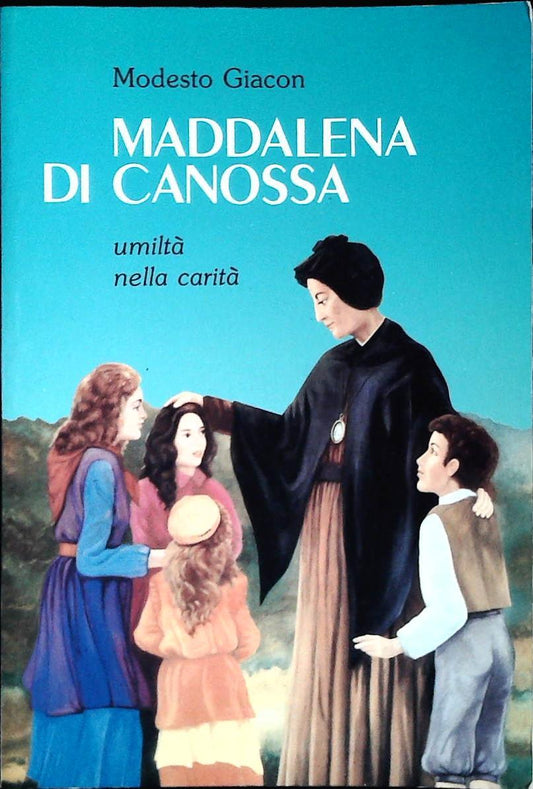 MADDALENA DI CANOSSA - MODESTO GIACON