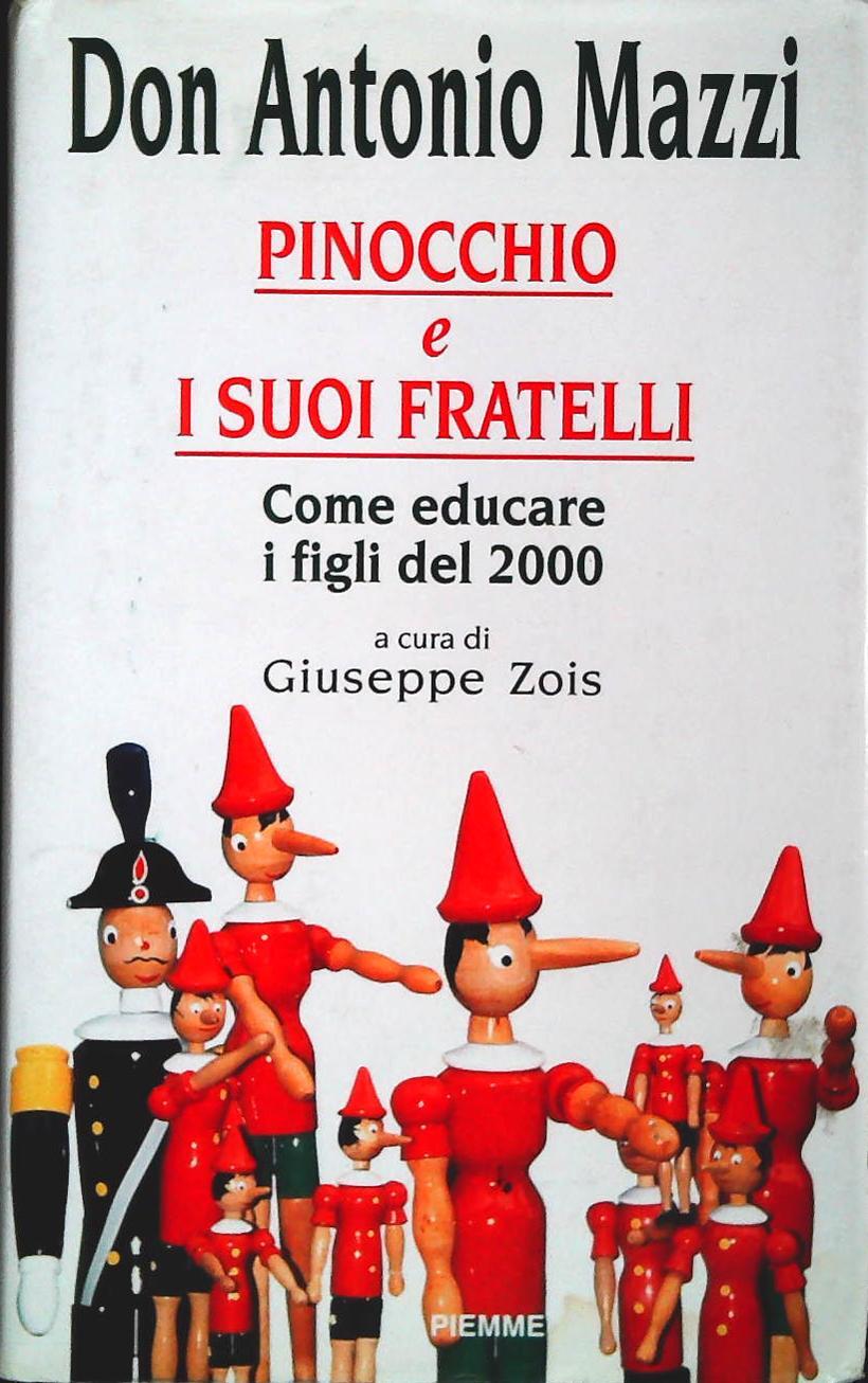 PINOCCHIO E I SUOI FRATELLI -DON ANTONIO MAZZI