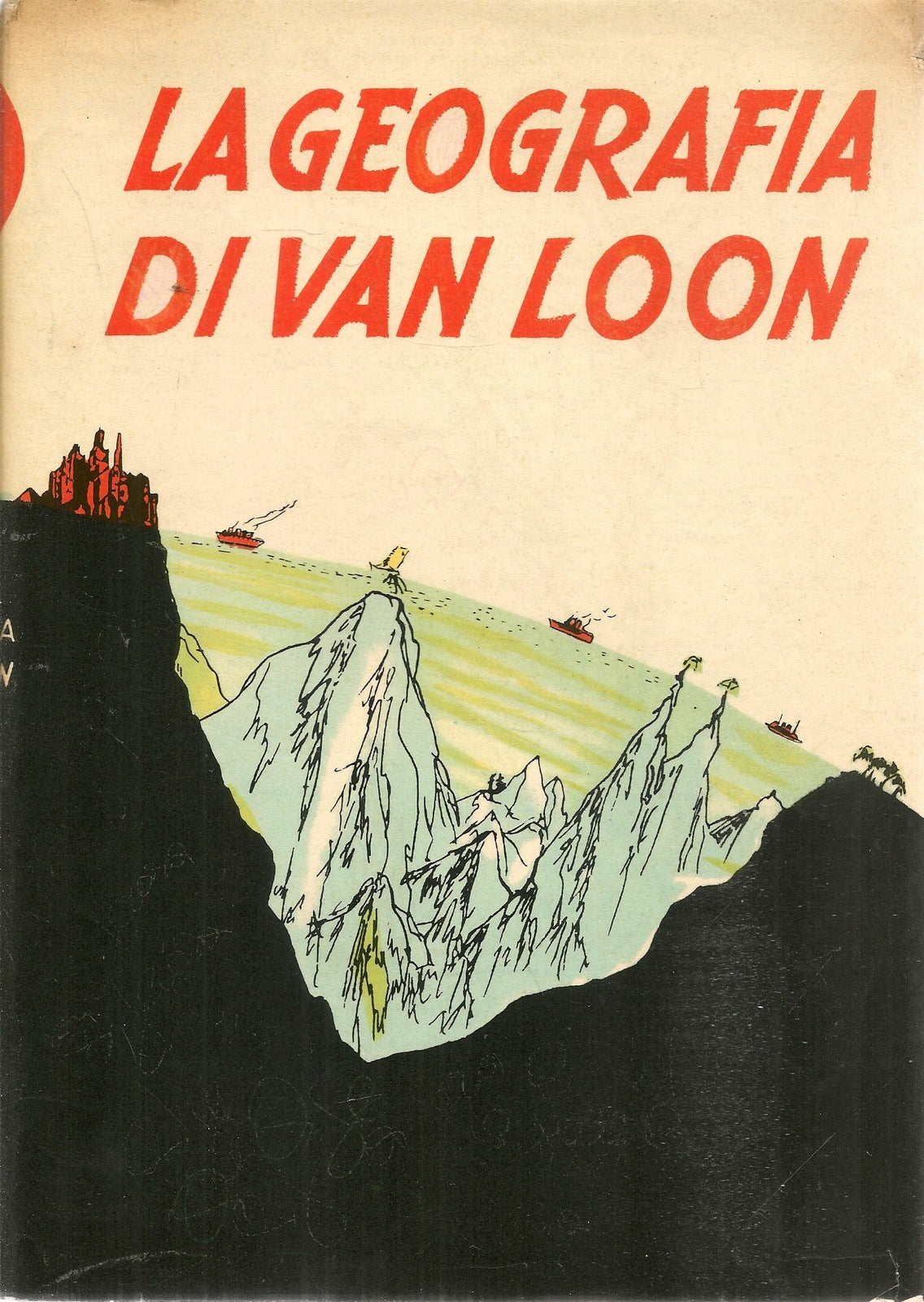 LA GEOGRAFIA DI VAN LOON - ED. BOMPIANI 1958