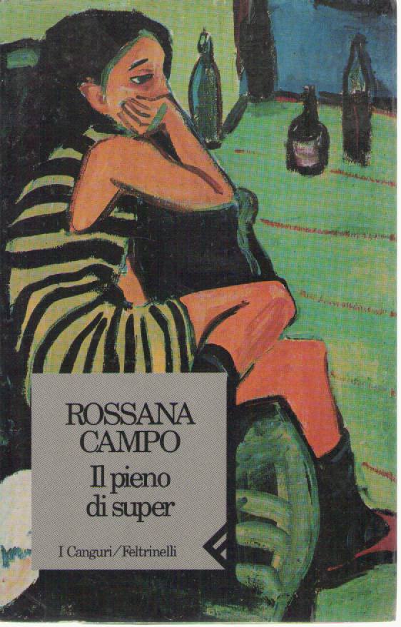 IL PIENO DI SUPER - ROSSANA CAMPO