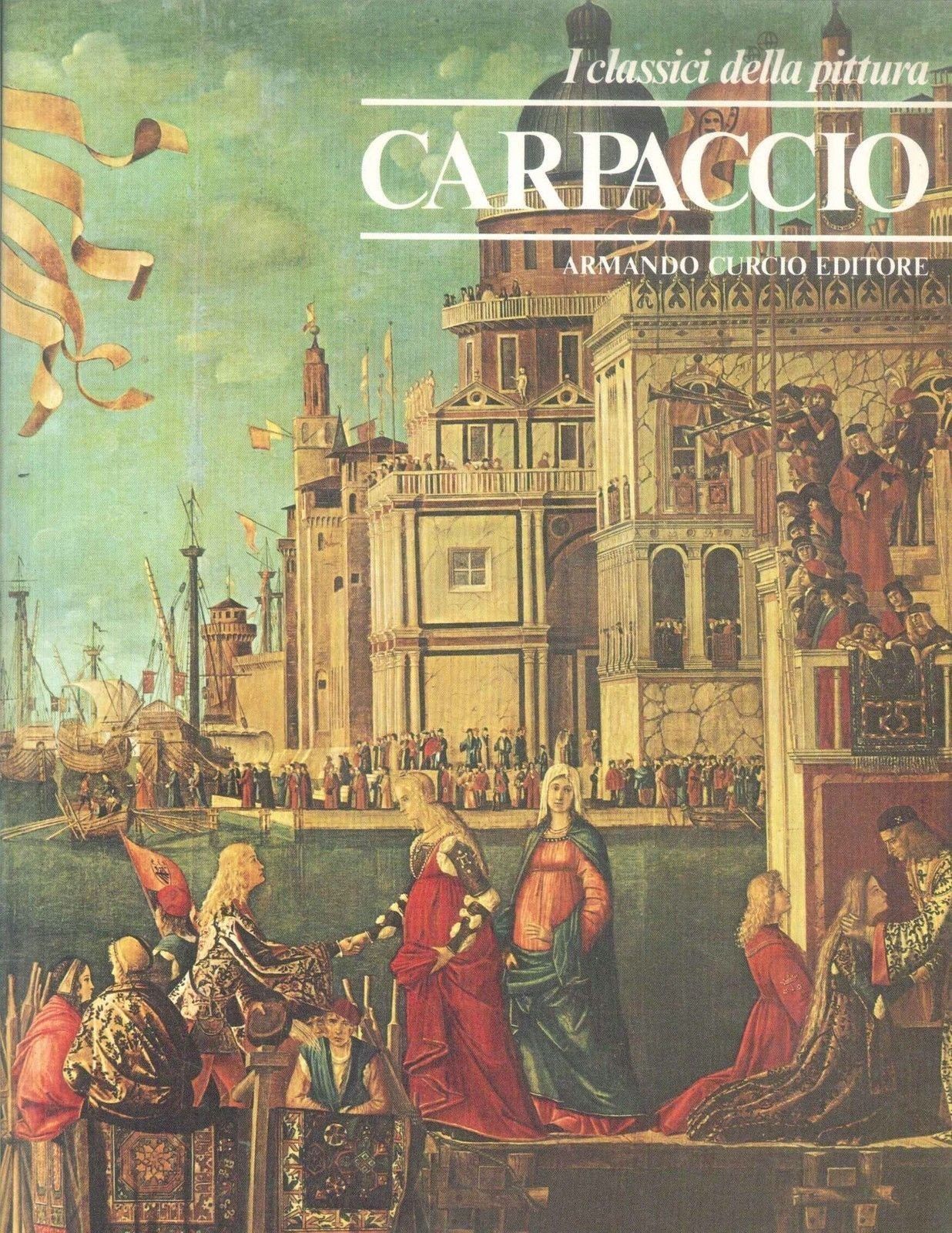 CARPACCIO - I CLASSICI DELLA PITTURA