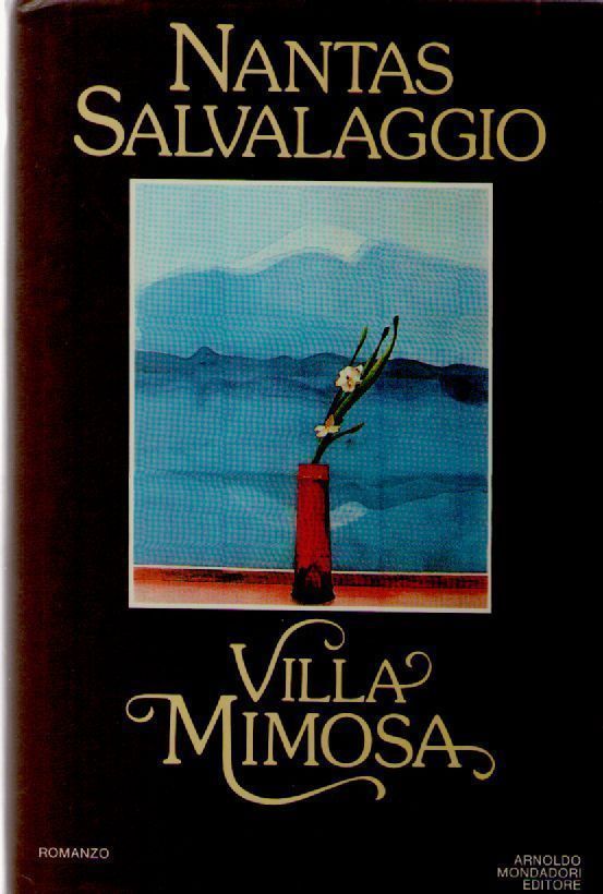 VILLA MIMOSA - NANTAS SALVALAGGIO ED. MONDADORI 1985