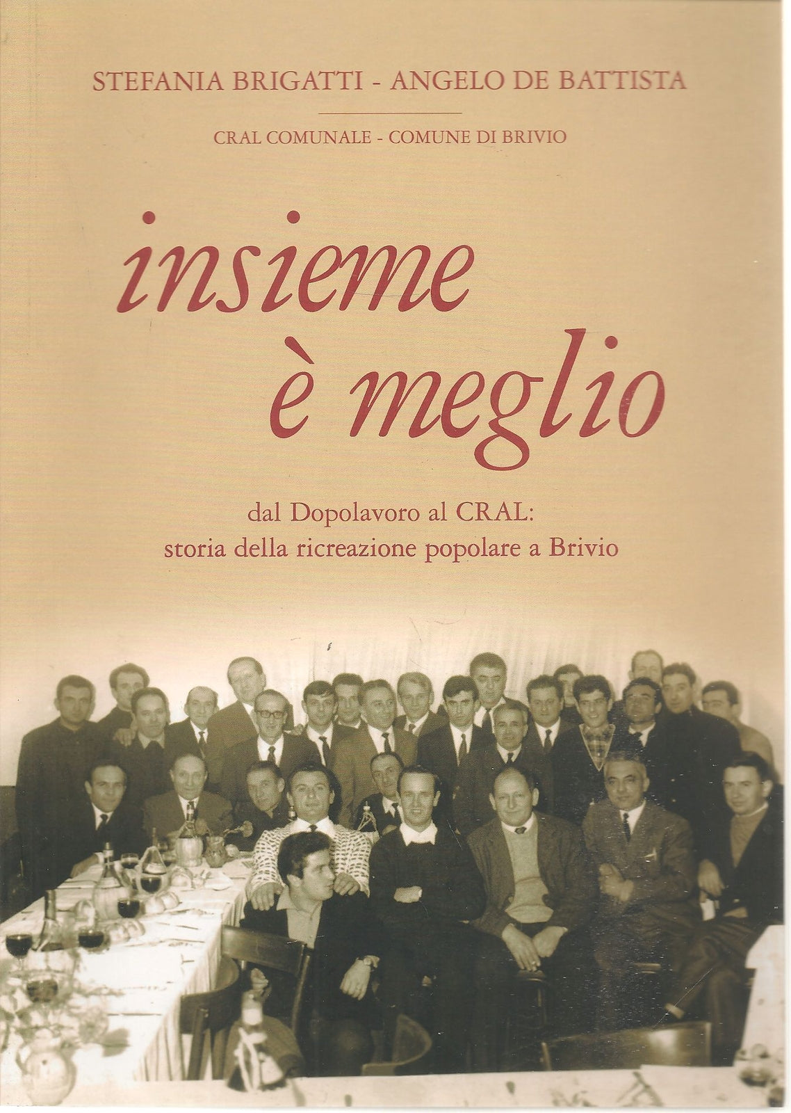 INSIEME E ' MEGLIO - STEFANIA BRIGATTI ANGELO DE BATTISTA - CRAI BRIVIO