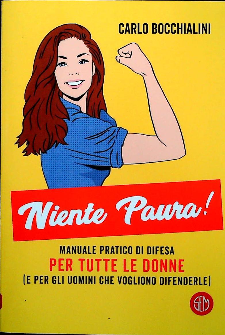 NIENTE PAURA - CARLO BOCCHIALINI - SEM-CONAD 20021 - OUTLET DEL LIBRO