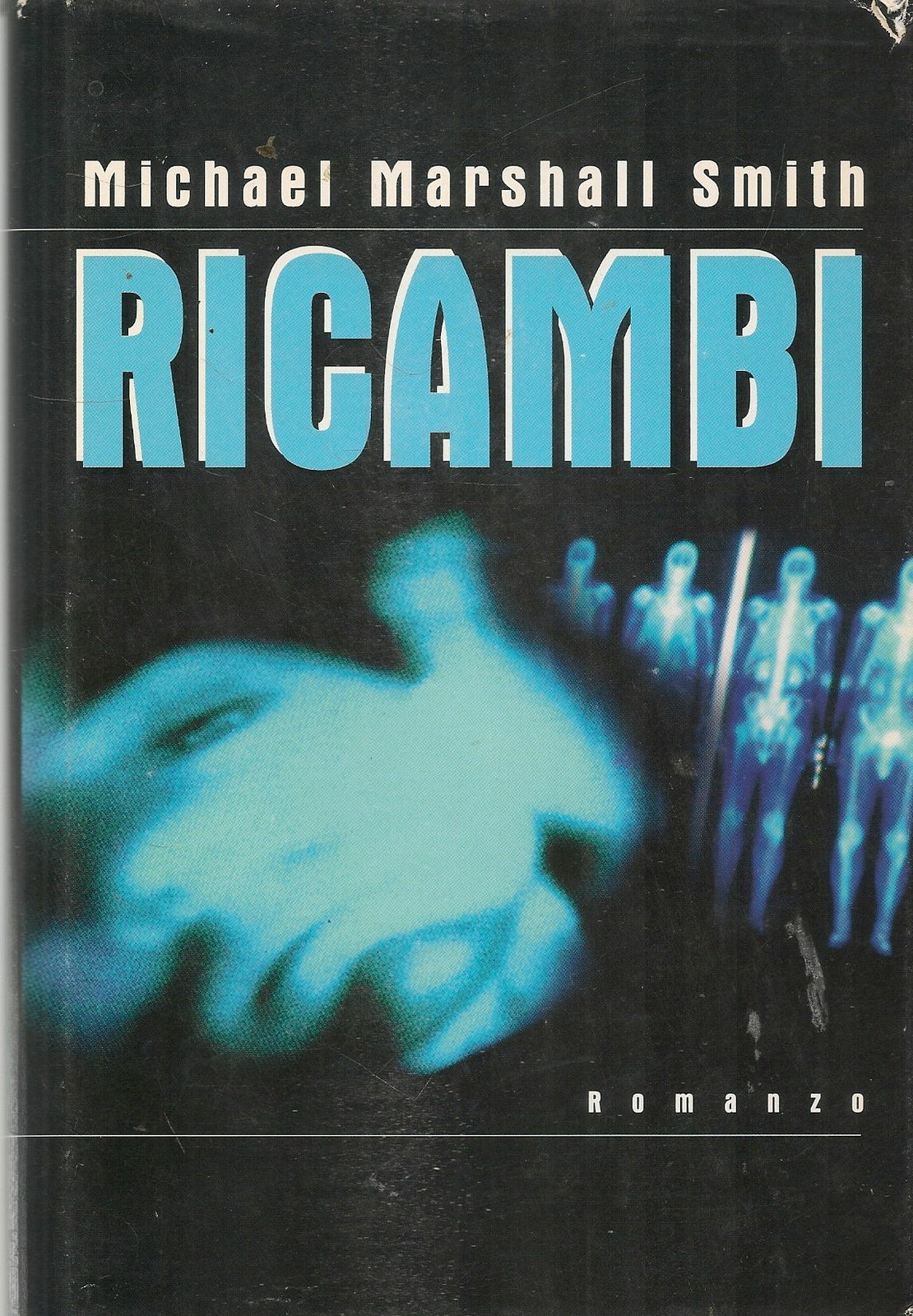 RICAMBI - MICHAEL MAERSHALL SMITH