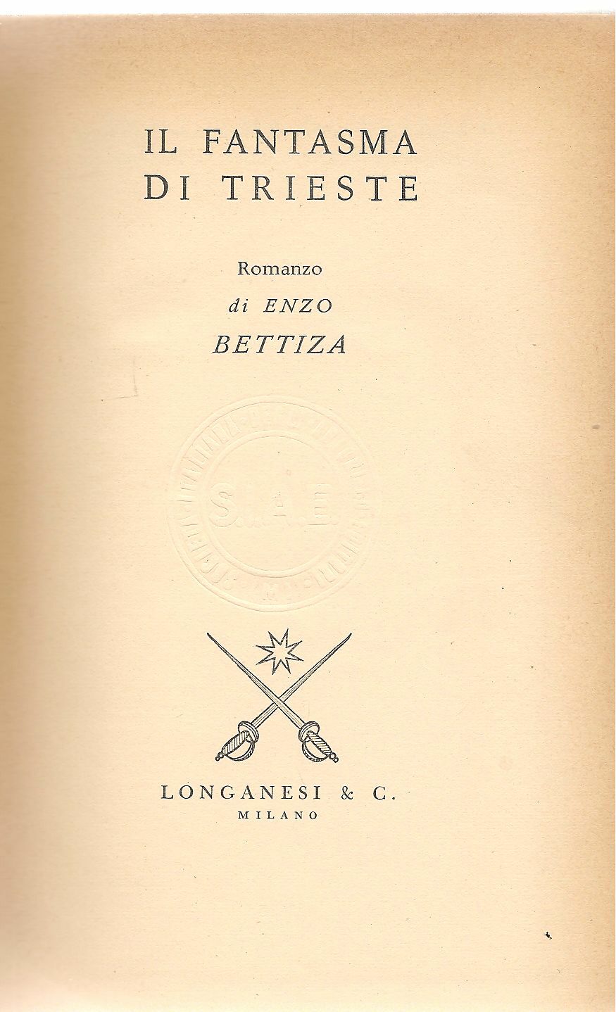 IL FANTASMA DI TRIESTE - SANDRO BETTIZA