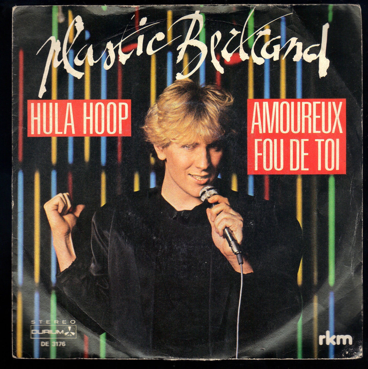 HULA HOOP - AMOUREUX FOU DE TOI - PLASTIC BERTRAND