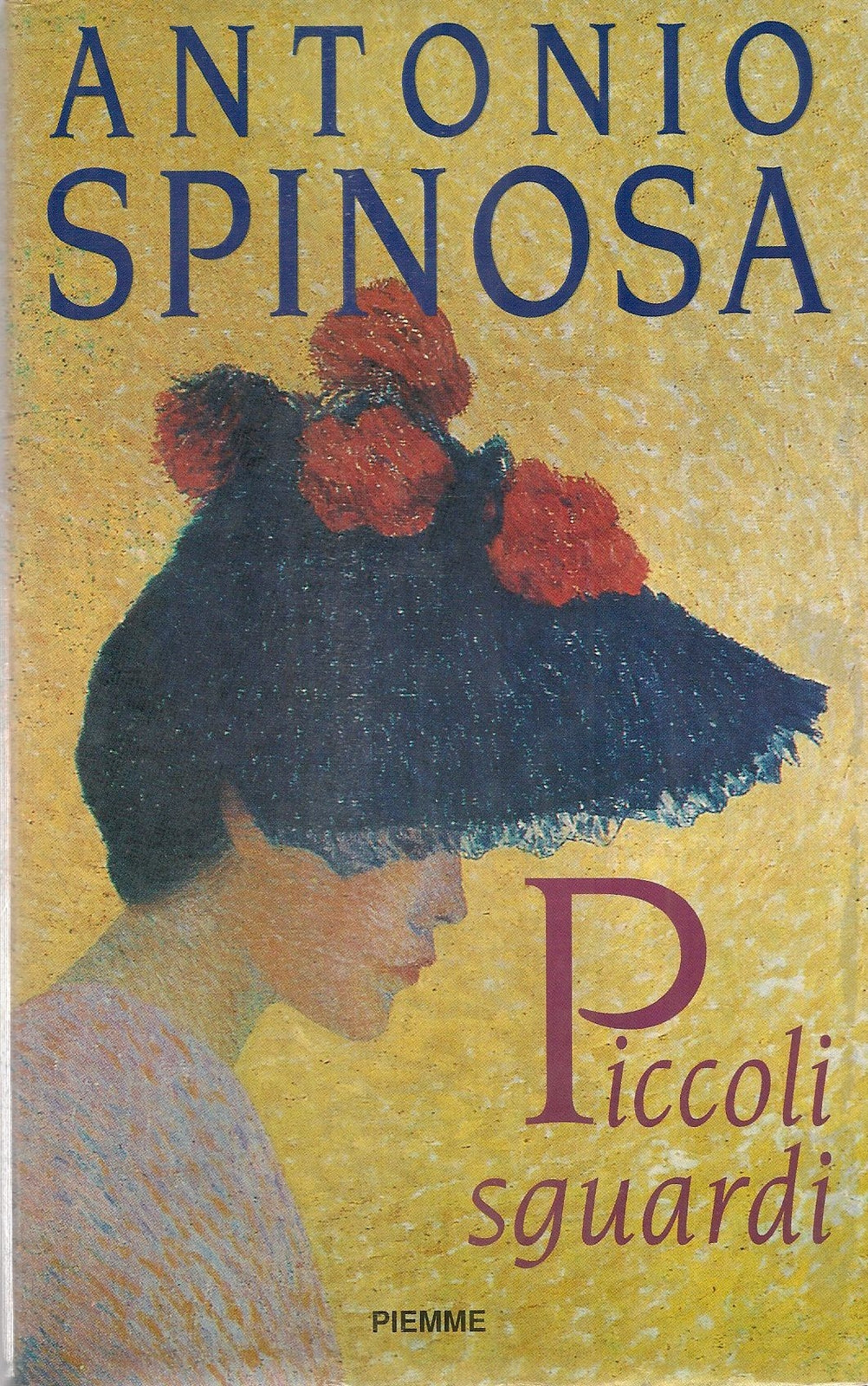 PICCOLI SGUARDI ANTONIO SPINOSA