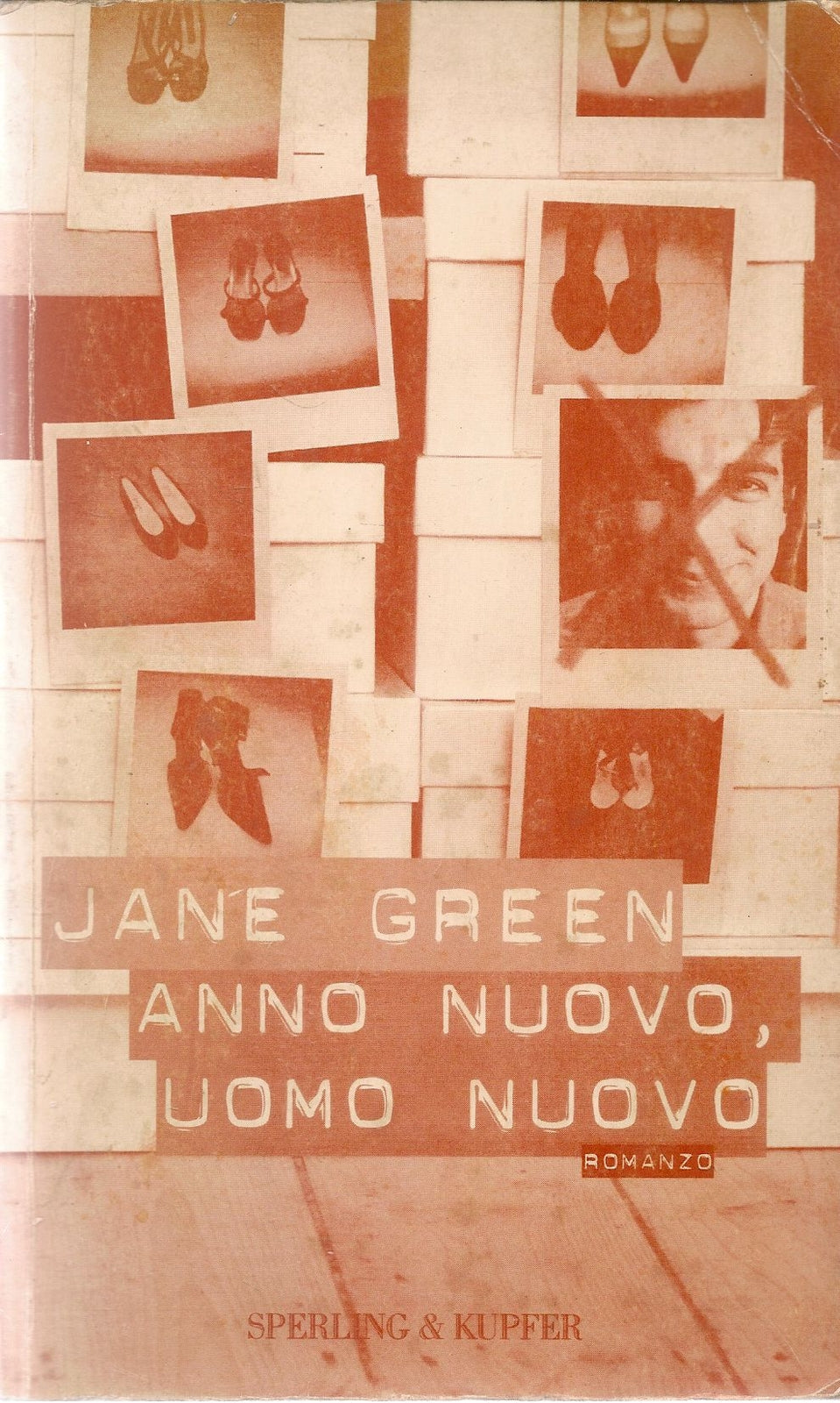 ANNO NUOVO UOMO NUOVO - JANE GREEN - SPERLIN E KUPFER 2004