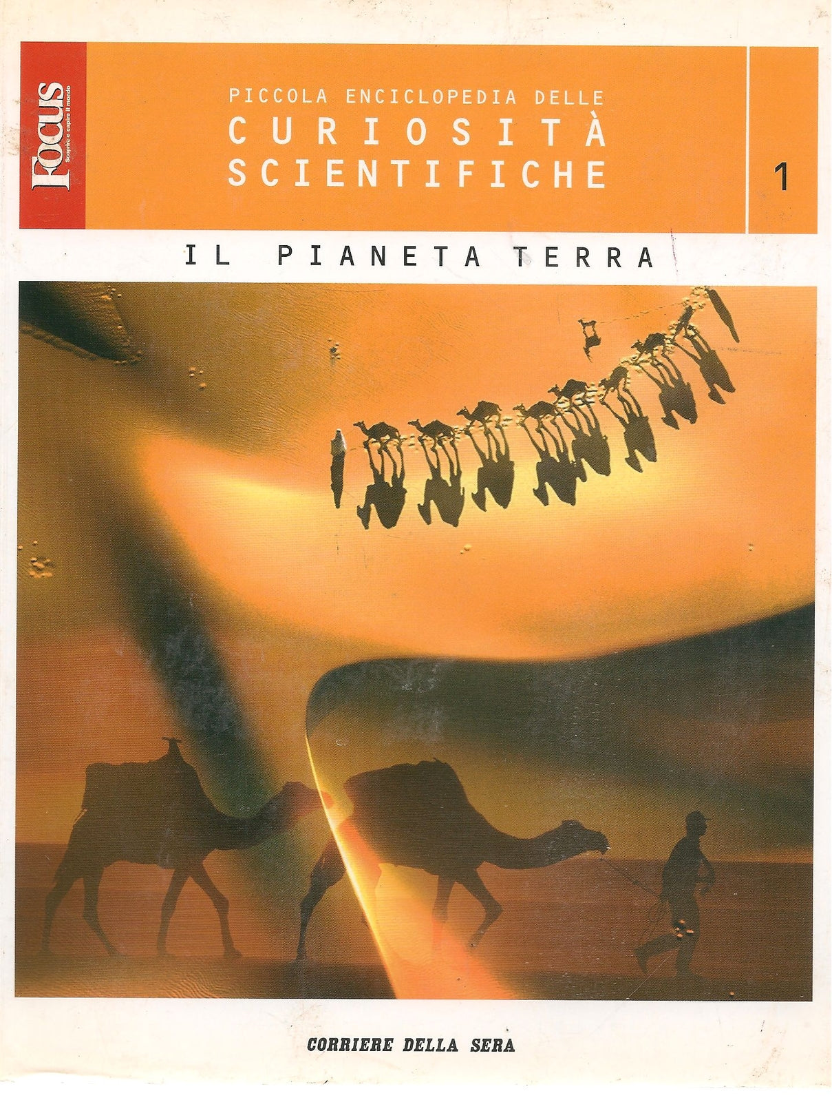 PICCOLA ENCICLOPEDIA DELLA CURIOSITA SCIENTIFICHE - IL PIANETA TERRA