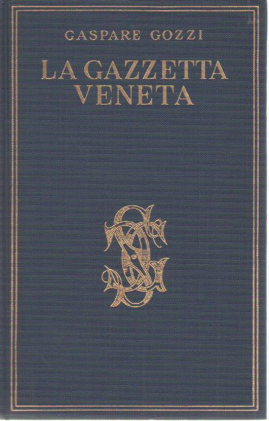 LA GAZZETTA VENETA - GASPARE GOZZI ANTOLOGIA CARDUCCIANA VOL. XXII