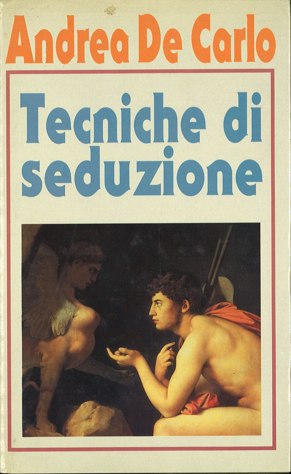 TECNICHE DI SEDUZIONE - ANDREA DE CARLO