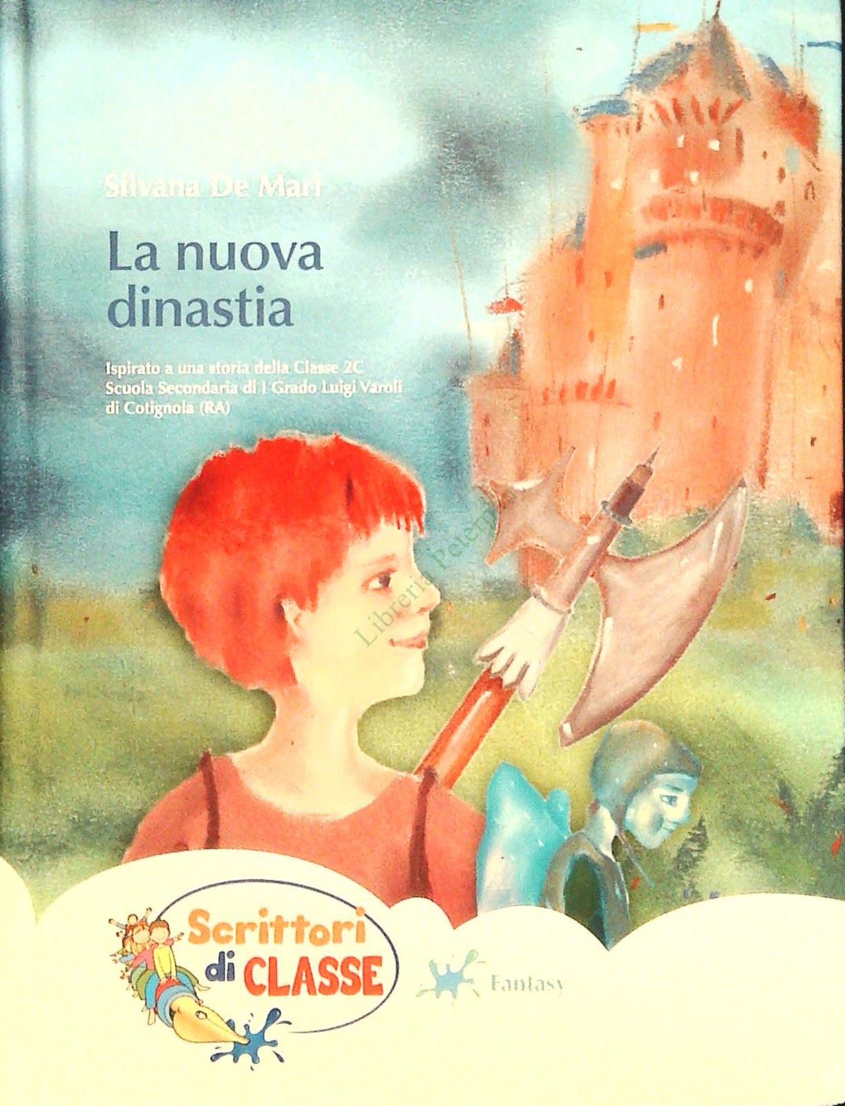 LA NUOVA DINASTIA - SILVANA DE MARI - SCRITTORI DI CLASSE