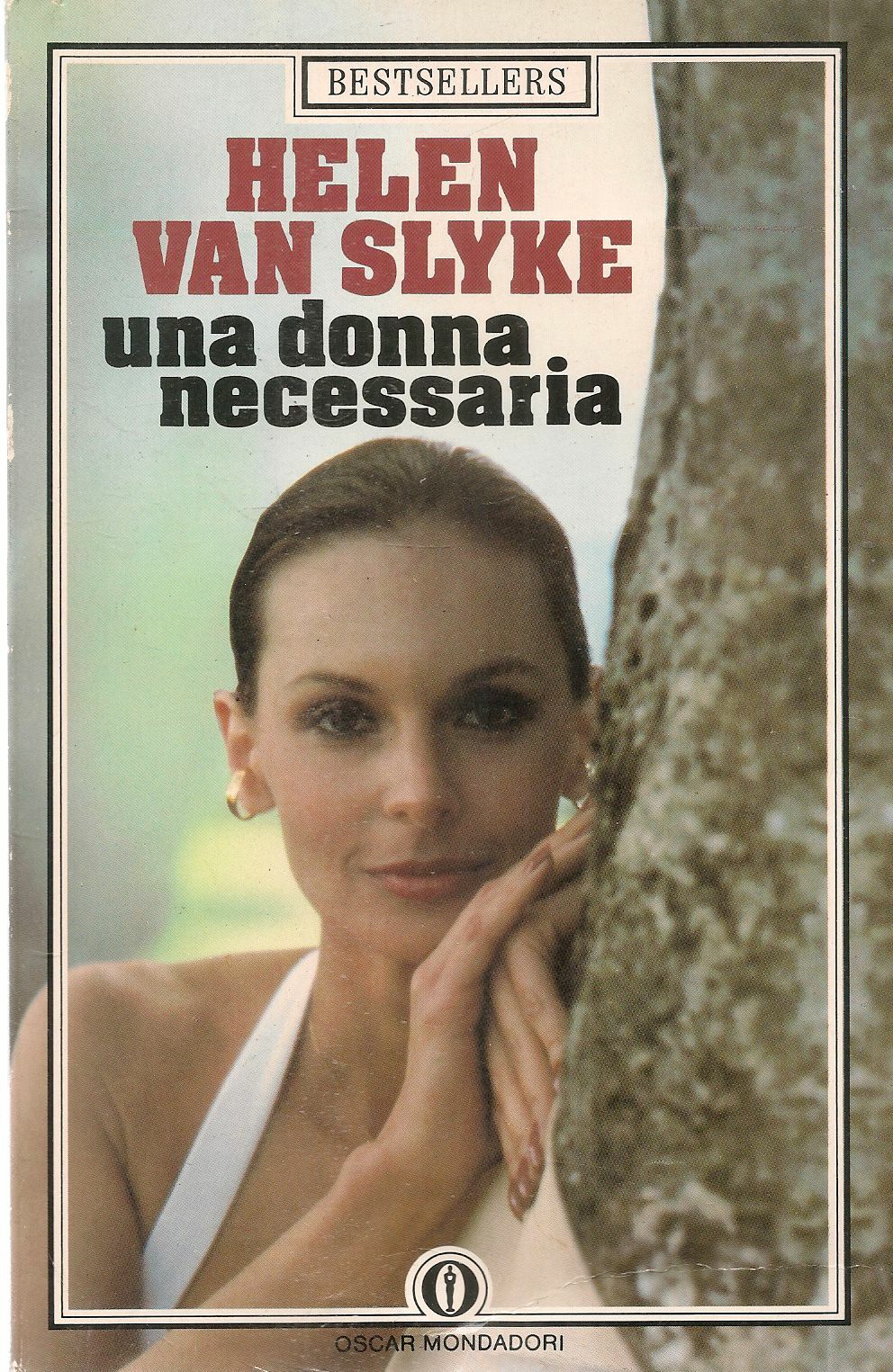 UNA DONNA NECESSARIA - HELEN VAN SLYKE - OSCAR MONDADORI 1987