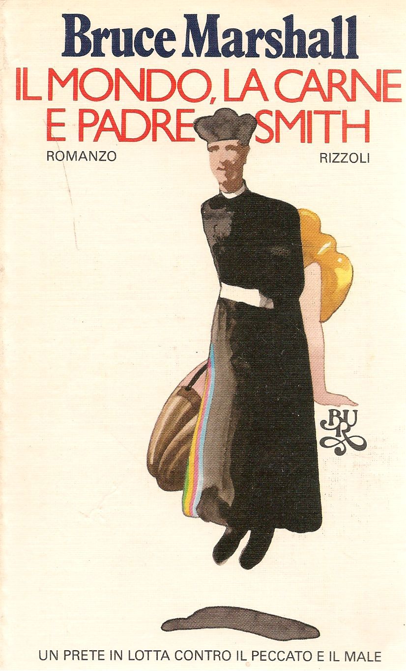 IL MONDO LA CARNE E PADRE SMITH - BRUCE MARSHALL BUR RIZZOLI