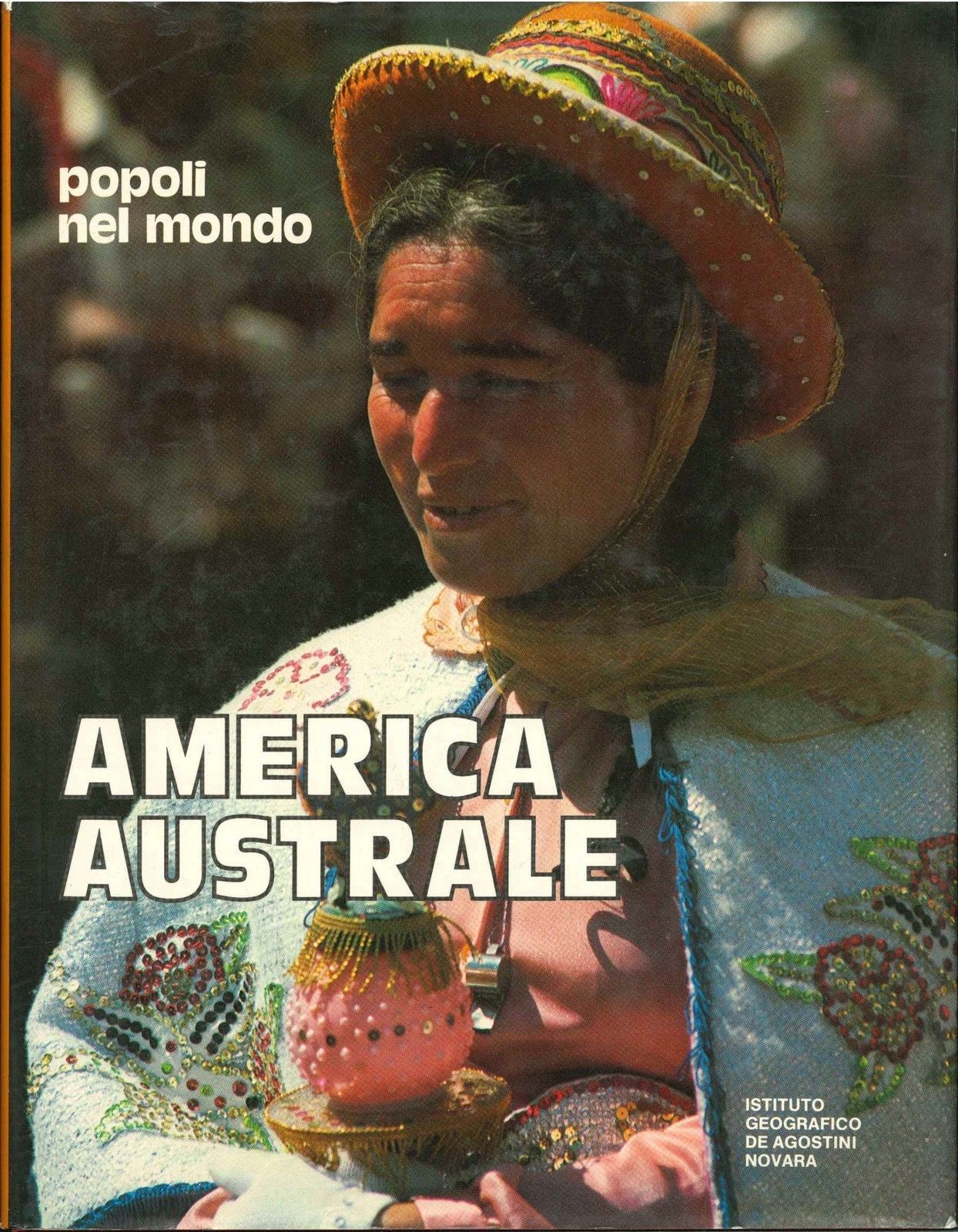 AMERICA AUSTRALE POPOLI NEL MONDO - AA.VV.